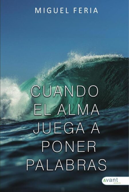 Cuando el alma juega a poner palabras