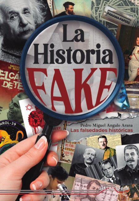 La Historia fake:Las falsedades históricas