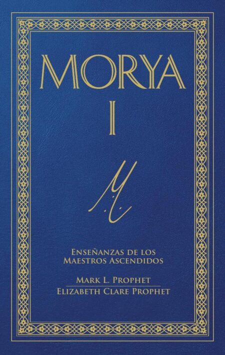Morya I:Enseñanzas de los maestros ascendidos