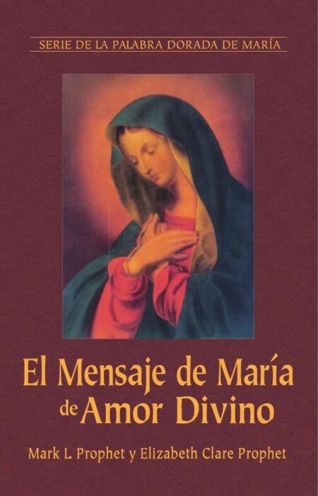 El Mensaje de María de Amor Divino