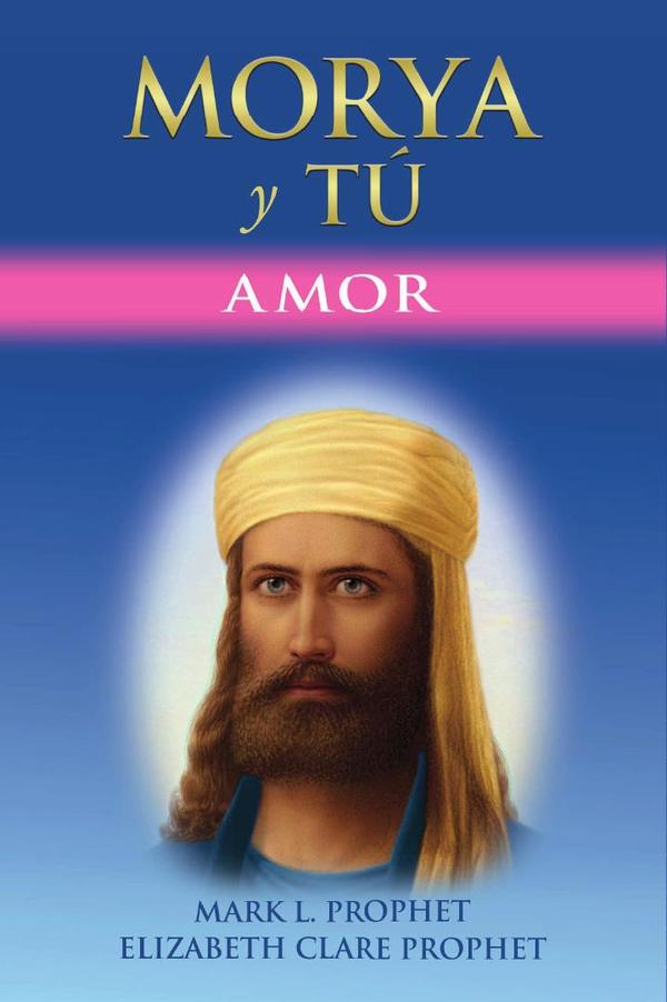 Morya y Tú:AMOR