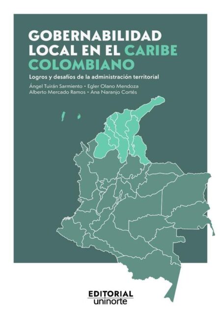 Gobernabilidad local en el Caribe colombiano: logros y desafíos de la administración territorial