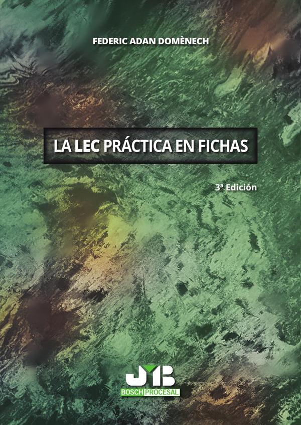 La LEC práctica en fichas (3ª edición)