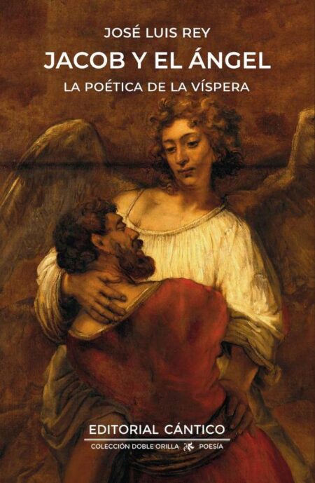 Jacob y el Ángel:La poética de la víspera