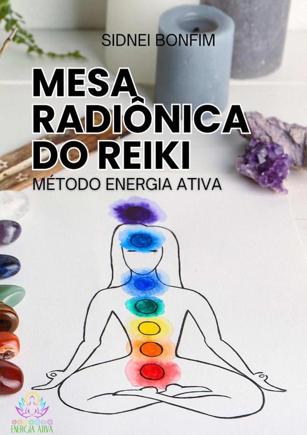 Mesa Radiônica Do Reiki:Método Energia Ativa