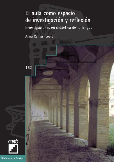 El aula como espacio de investigación y reflexión:Investigaciones en didáctica de la lengua