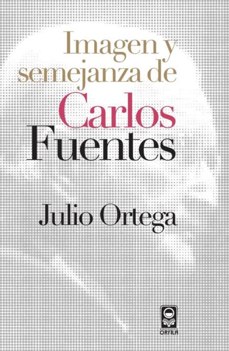 Imagen y semejanza de Carlos Fuentes