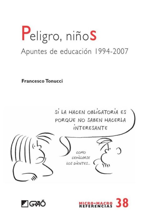 Peligro, niños:Apuntes de educación 1994-2007