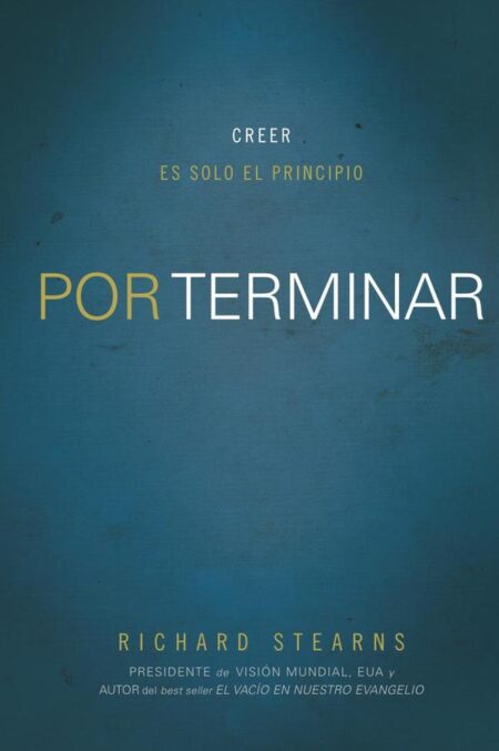 Por terminar:Creer es solo el principio