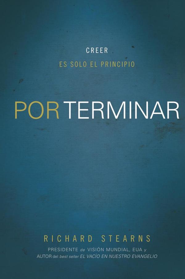 Por terminar:Creer es solo el principio