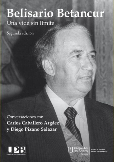 Belisario Betancur:Una vida sin límite