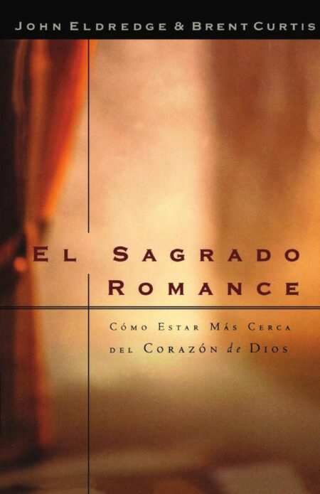 El sagrado romance:Vivamos mas cerca de Dios