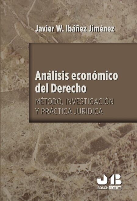 Análisis económico del Derecho:Método, Investigación y Práctica Jurídica.