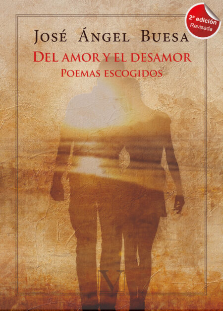 Del amor y el desamor:Poemas escogidos