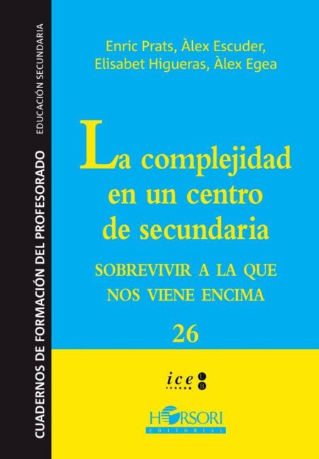 La complejidad en un centro de secundaria:Sobreviviendo a la que se nos viene encima