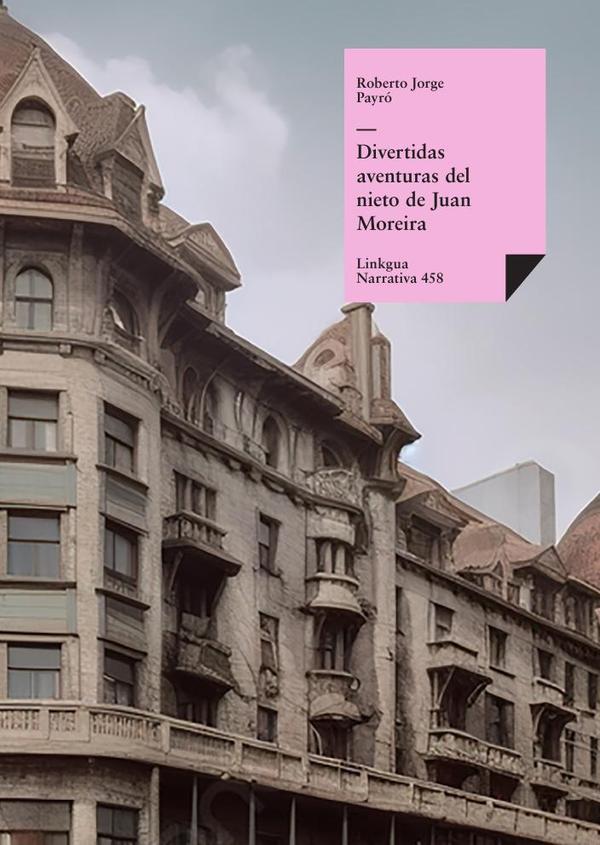 Divertidas aventuras del nieto de Juan Moreira