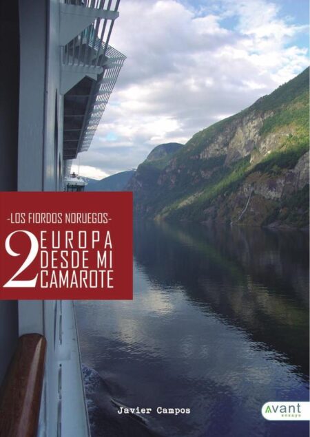 Europa desde mi camarote II:Los fiordos noruegos