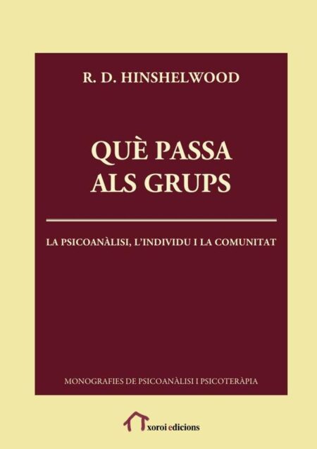 Què passa als grups:La psicoanàlisi, l’individu i la comunitat