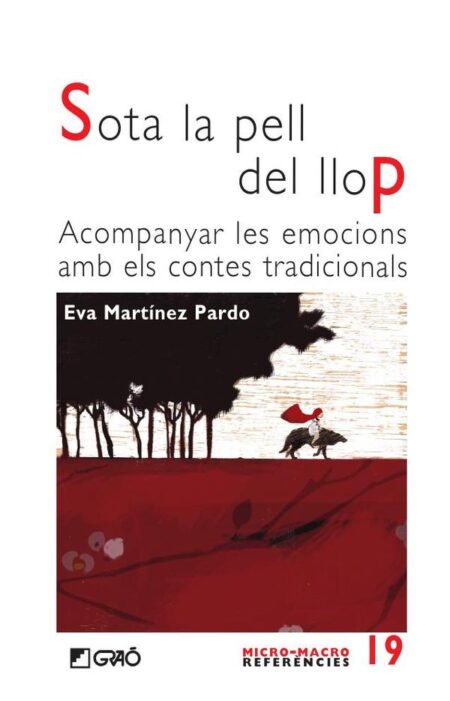 Sota la pell del llop:Acompanyar les emocions amb els contes tradicionals