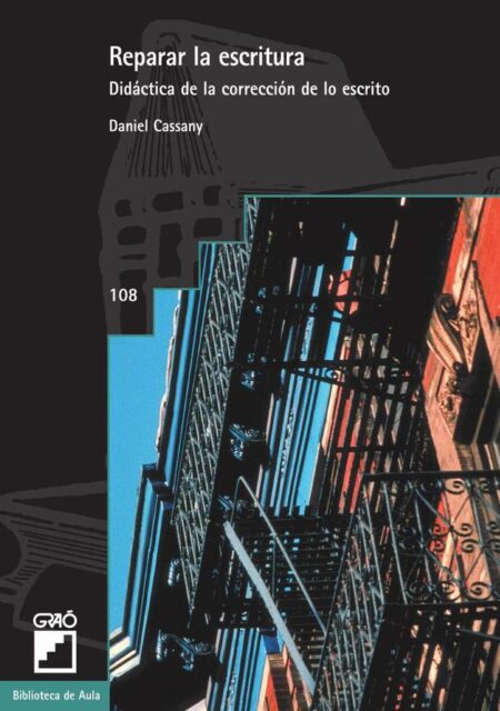 Reparar la escritura:Didáctica de la corrección de lo escrito