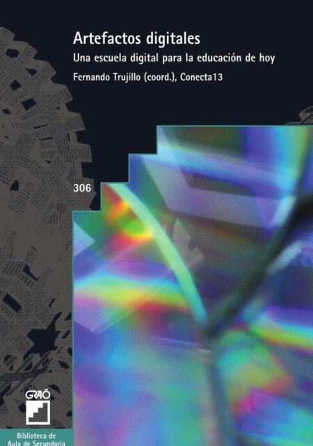 Artefactos digitales:Una escuela digital para la educación de hoy