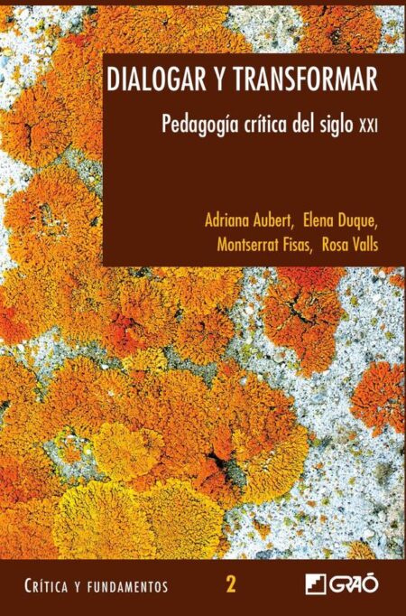 Dialogar y transformar:Pedagogía crítica del siglo XXI