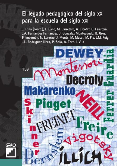 El legado pedagógico del siglo XX para la escuela del siglo XXI