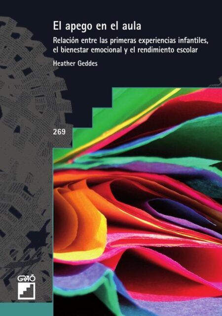 El apego en el aula:Relación entre las primeras experiencias infantiles, el bienestar emocional y el rendimiento escolar