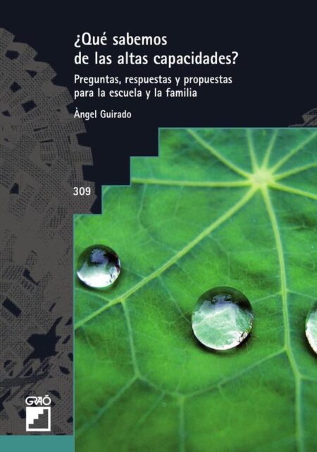 ¿Qué sabemos de las altas capacidades?:Preguntas, respuestas y propuestas para la escuela y la familia