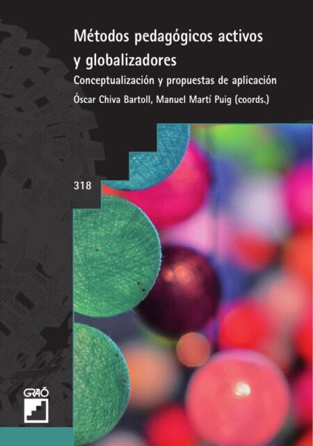 Métodos pedagógicos activos y globalizadores:Conceptualización y propuestas de aplicación