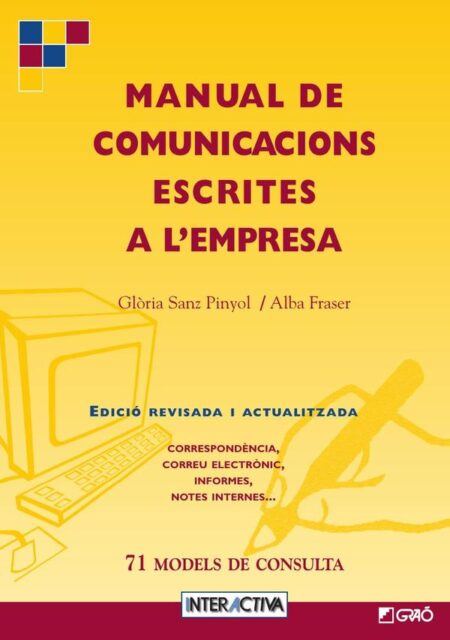 Manual de comunicacions escrites a l''empresa:71 models de consulta