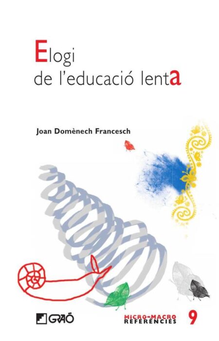 Elogi de l''educació lenta