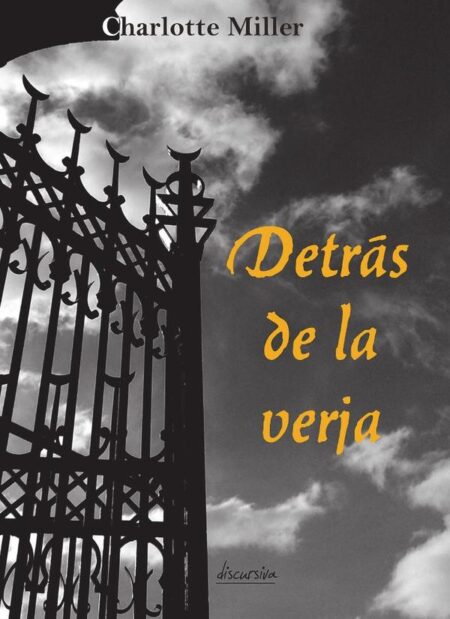 Detrás de la verja