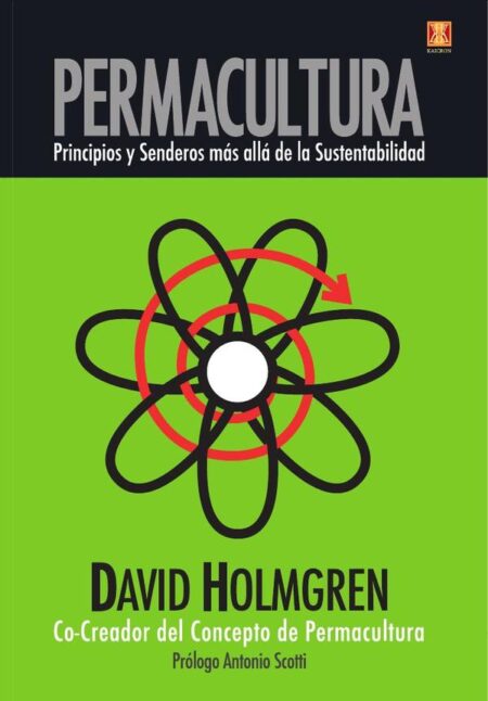 Permacultura principios y senderos mas alla de la sustentabilidad