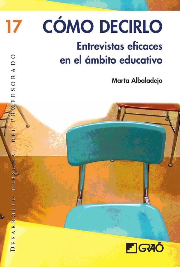 Cómo decirlo:Entrevistas eficaces en el ámbito educativo