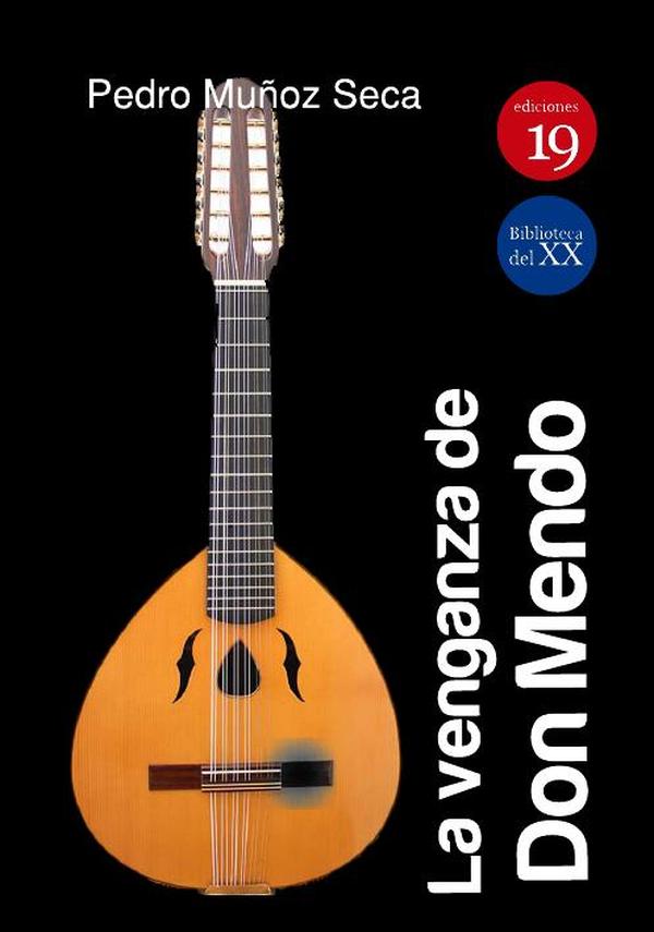 La venganza de Don Mendo:Caricatura de tragedia en cuatro jornadas