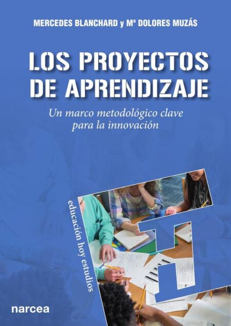 Los proyectos de aprendizaje:Un marco metodológico clave para la innovación