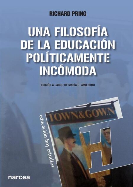 Una filosofía de la educación políticamente incómoda
