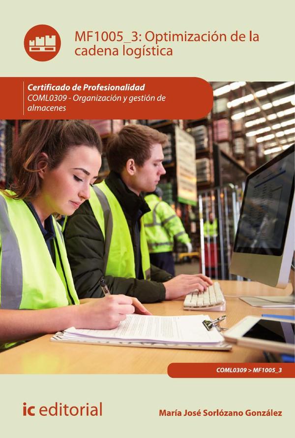 Optimización de la cadena logística. COML0309 - Organización y gestión de almacenes