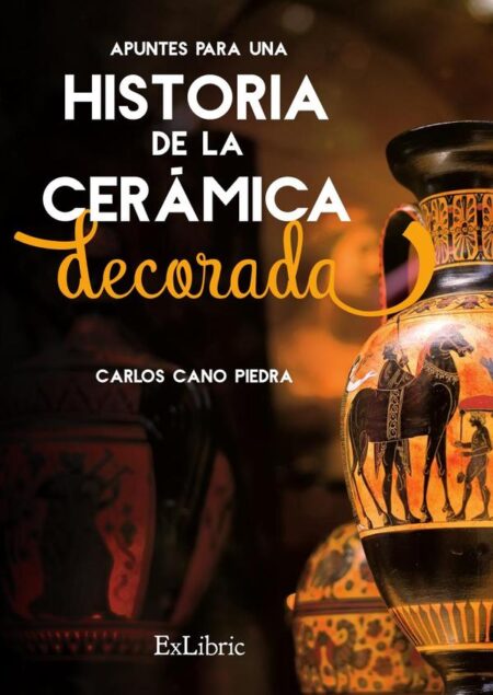 Apuntes para una Historia de la Cerámica Decorada