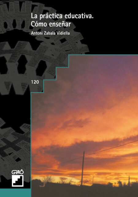 La práctica educativa:Cómo enseñar