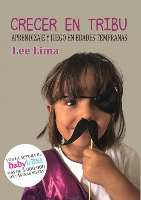 Crecer en Tribu:Aprendizaje y juego a edades tempranas
