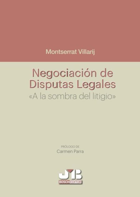 Negociación de Disputas Legales.:"A la sombra del litigio".