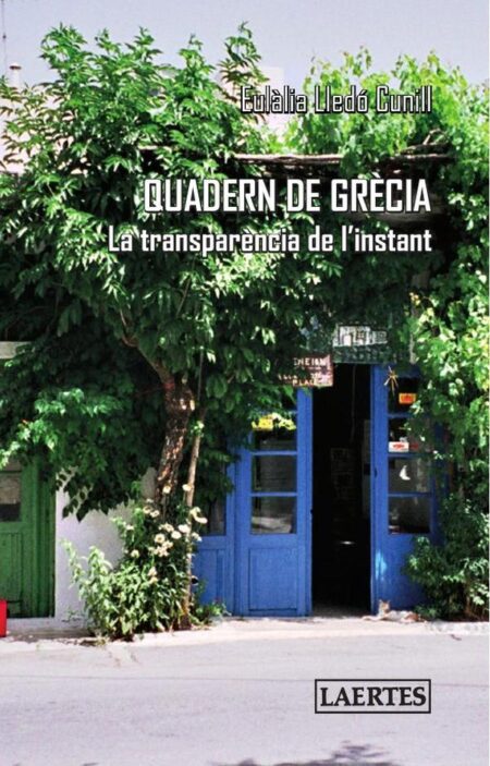 Quadern de grècia:La transparència de l'instant