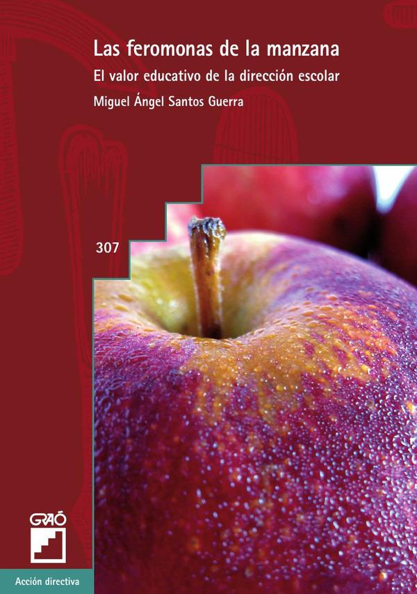 Las feromonas de la manzana:El valor educativo de la dirección escolar