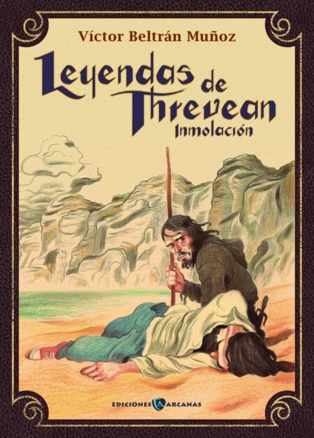 Leyendas de Threvean:Inmolación