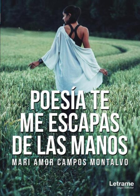 Poesía, te me escapas de las manos