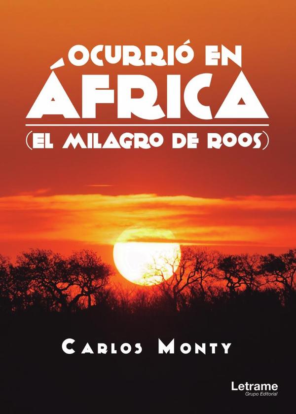 Ocurrio en Africa (El milagro de Roos)