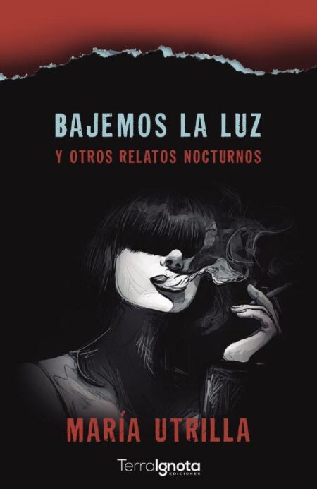 Bajemos la luz:Y otros relatos nocturnos