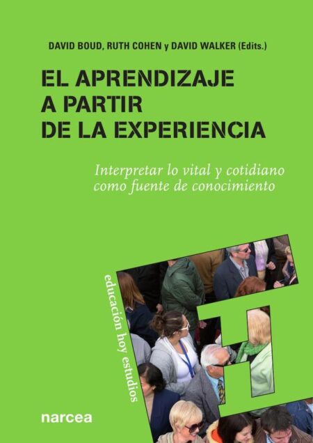 El aprendizaje a partir de la experiencia:Interpretar lo vital y cotidiano como fuente de conocimiento